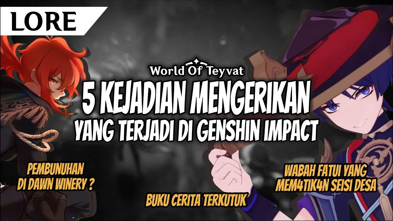[LORE] 5 Kejadian MENGERIKAN yang terjadi di Genshin Impact | Genshin Impact Indonesia