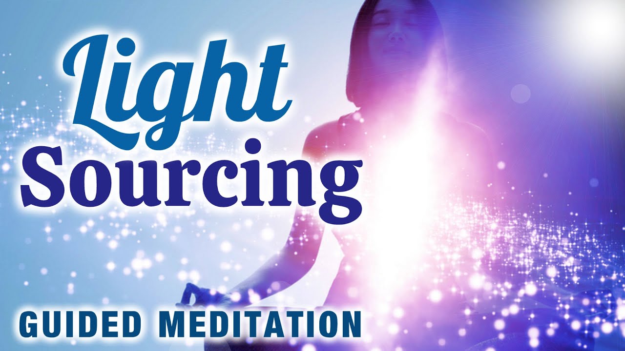 LIGHT SOURCING Meditation. Receive Healing, Energizing Light So You Can Radiate Even More Light.