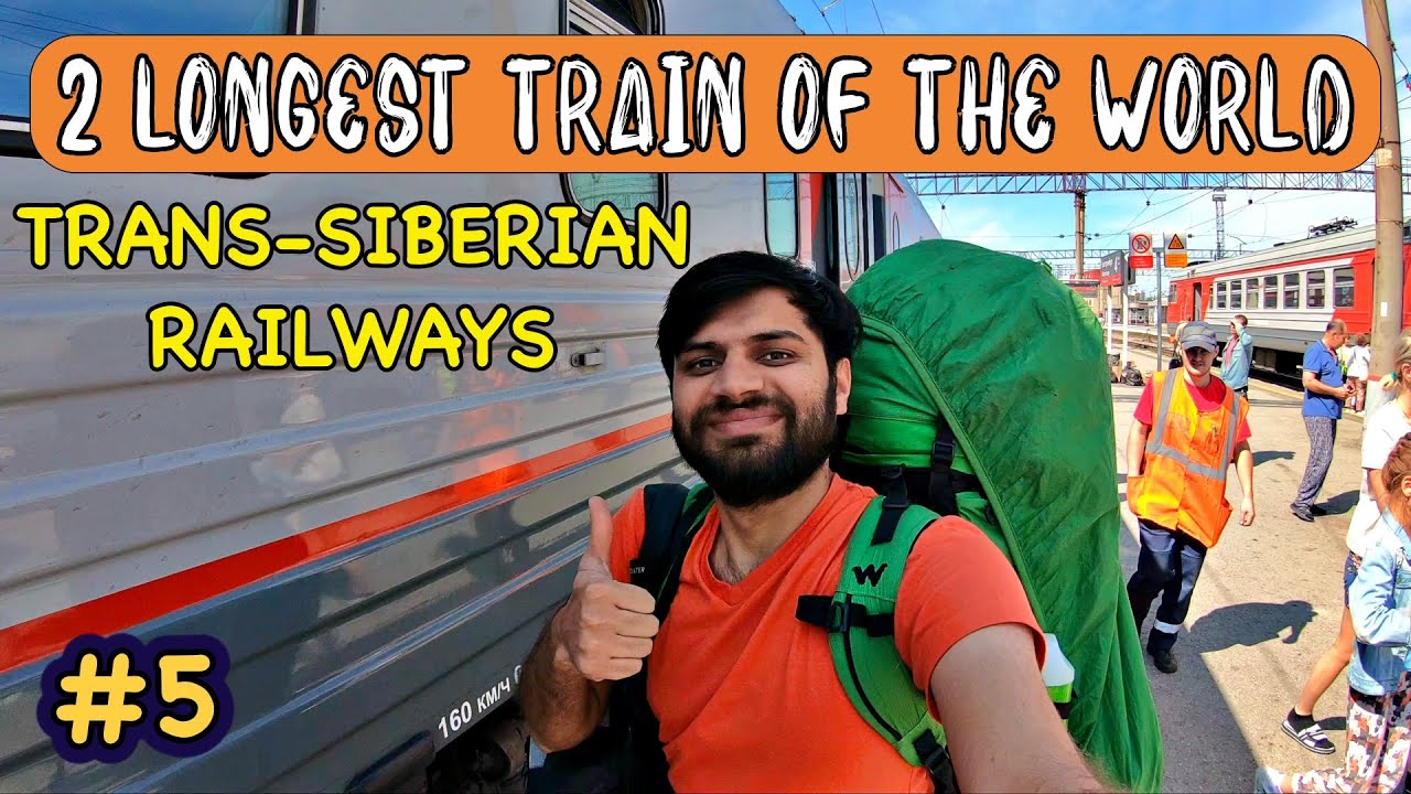 THE SECOND LONGEST TRAIN OF THE WORLD, RUSSIA ( Moscow to Vladivostok )