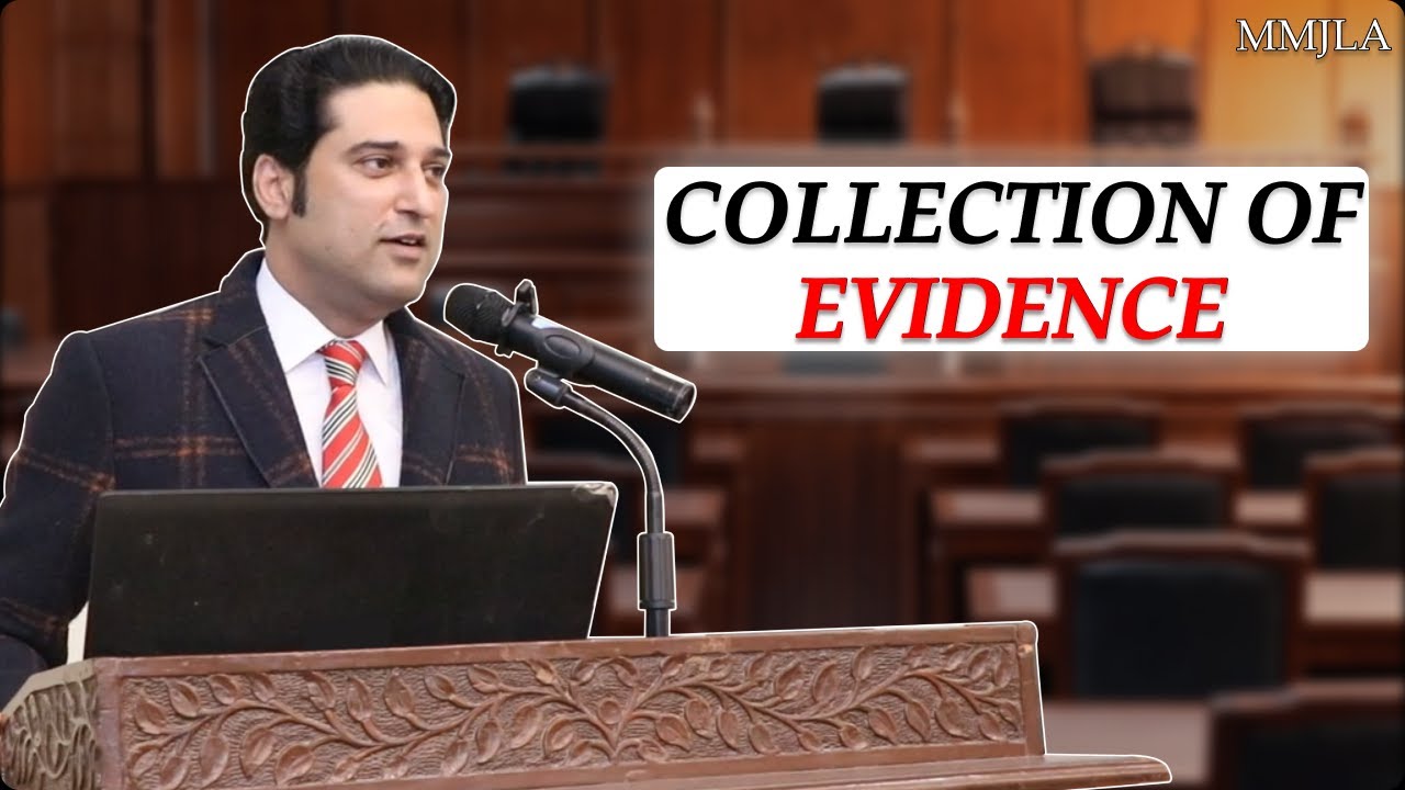 Collection of Evidence
