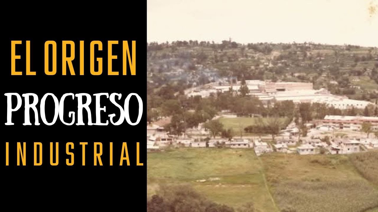 La HISTORIA de PROGRESO INDUSTRIAL