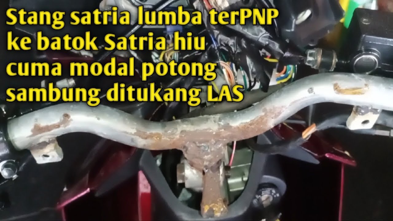 Stang lumba PNP ke batok Satria hiu modal potong sambung ditukang LAS