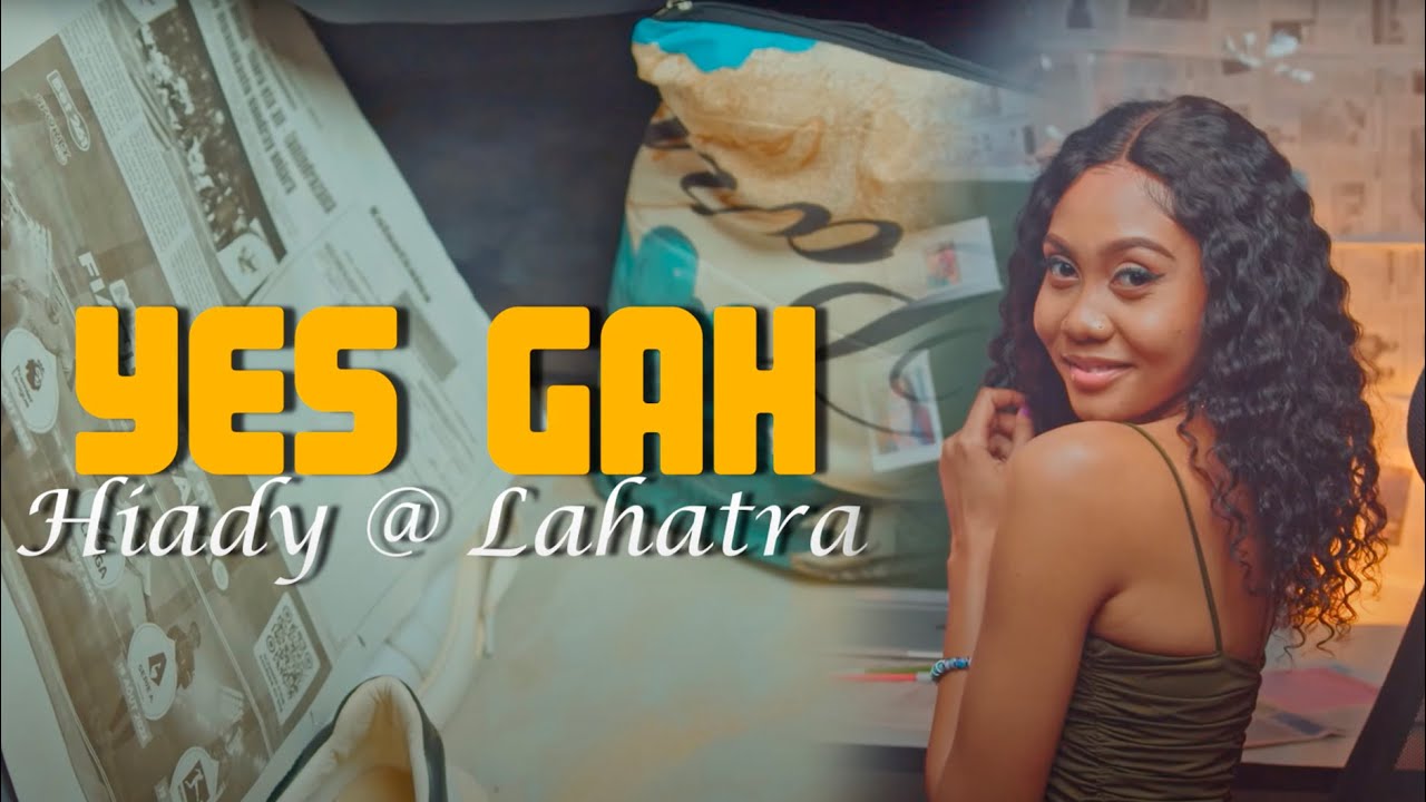 Yes Gah - HIADY AMIN'NY LAHATRA { Nouveauté  2023 }