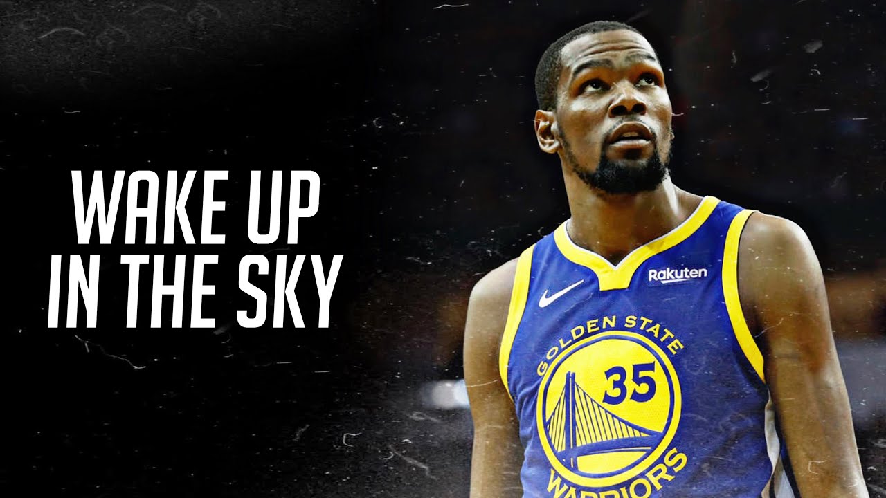 Kevin Durant Mix ~ “Wake Up In The Sky” HD