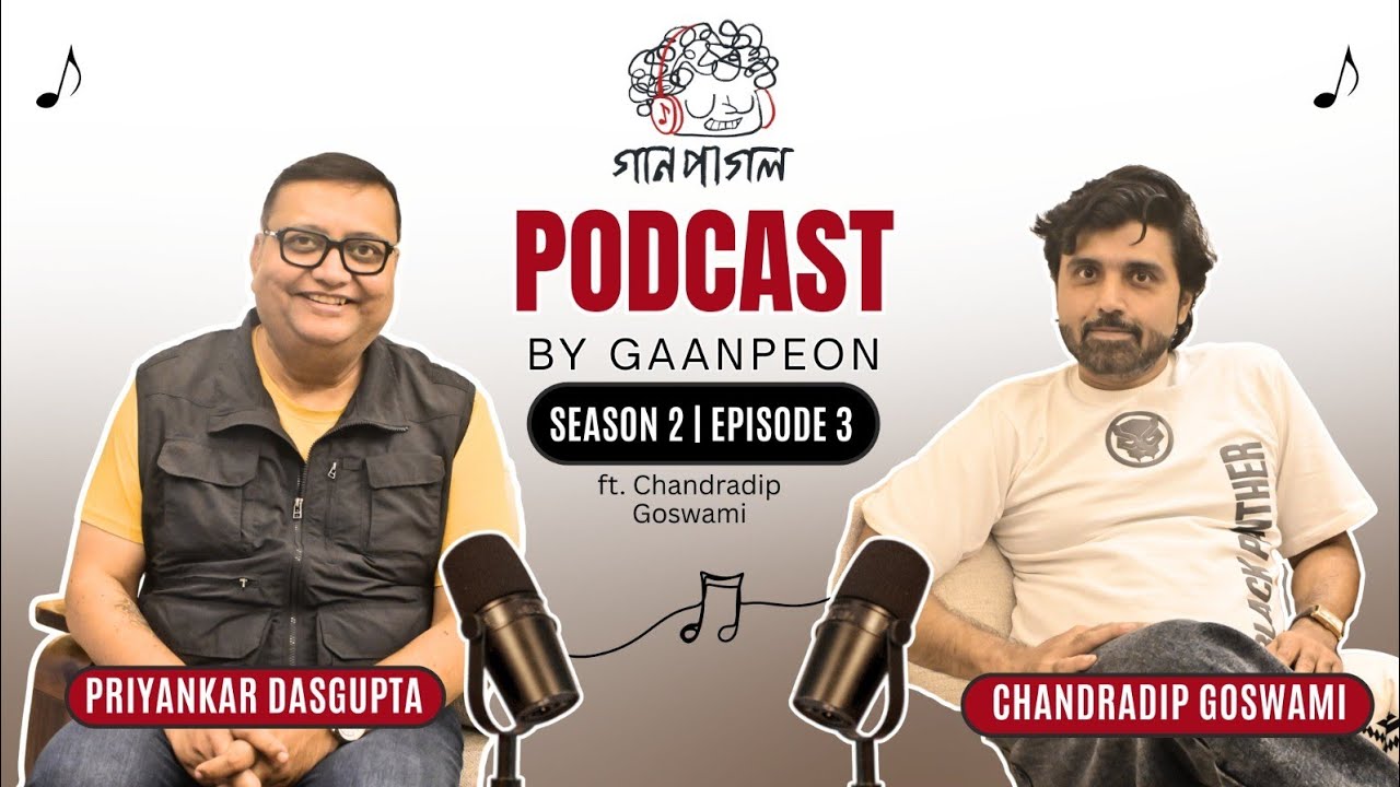 Gaanpagol | Season 2 | Episode 3 | Chandradip Goswami | Priyankar Dasgupta | @Chandradip 