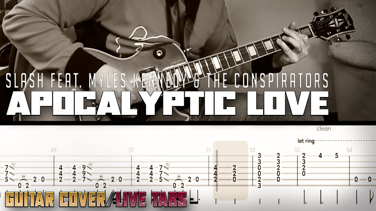Apocalyptic love | Slash' feat. Myles Kennedy | guitar cover with solo + live tabs