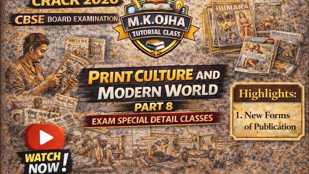 CBSE 2026 EXam Print culture and modern world part 8 sub topic: 8.1 new forms of publication 