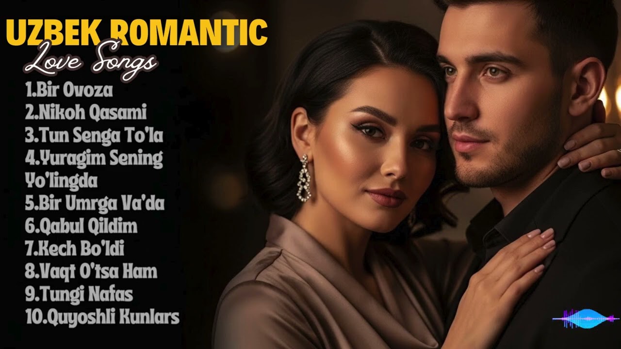 Uzbek Romantic Songs 2026
