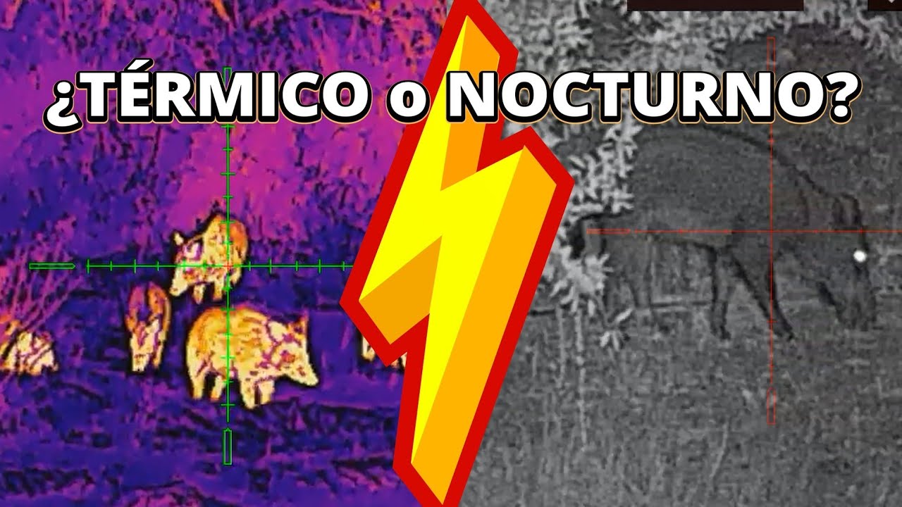 ¿TÉRMICO o NOCTURNO? 🔥 La comparativa definitiva para cazadores