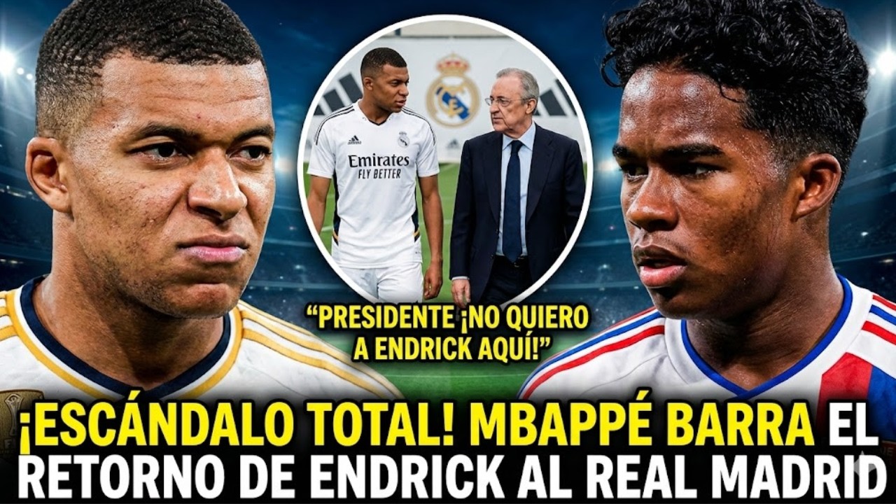 🚨¡ESCÁNDALO! ¡MBAPPÉ VETA EL REGRESO DE ENDRICK AL REAL MADRID! NOTICIAS DEL REAL MADRID HOY