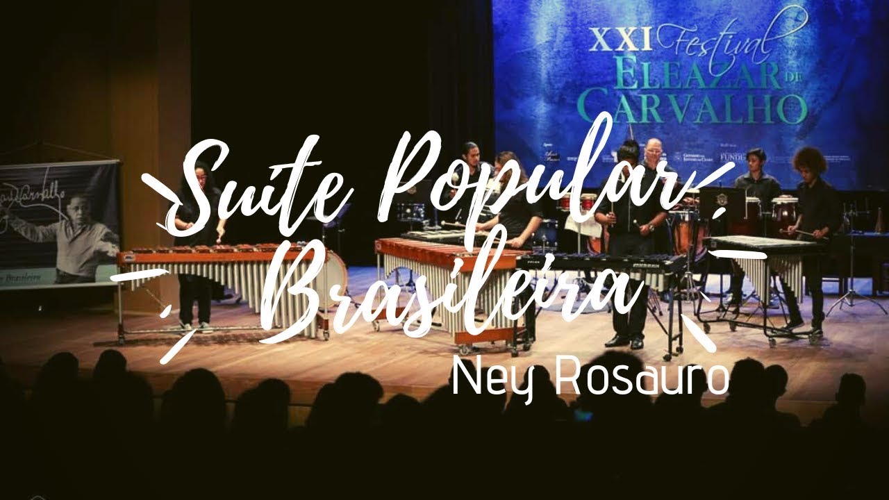 Suíte Popular Brasileira - Ney Rosauro