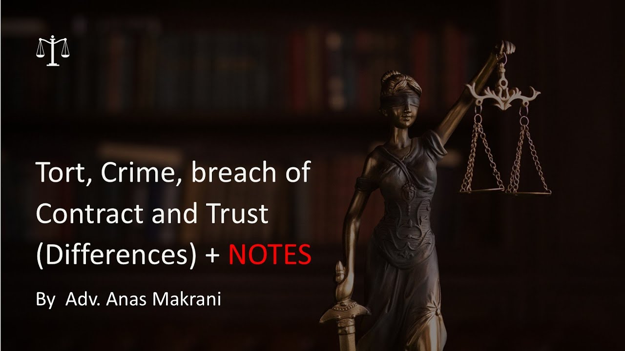 Tort, crime and Breach of contract and Trust (Differences) || With Notes || Semestra || Law of Torts
