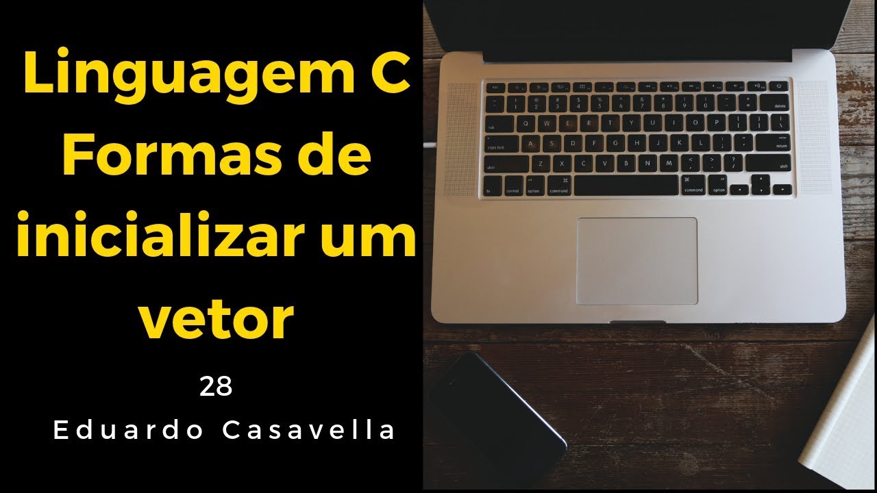 Como inicializar um vetor (array) - Linguagem C