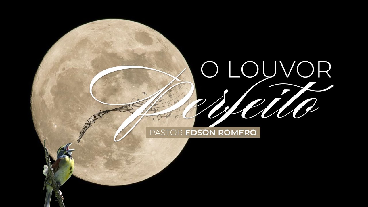 O Louvor Perfeito