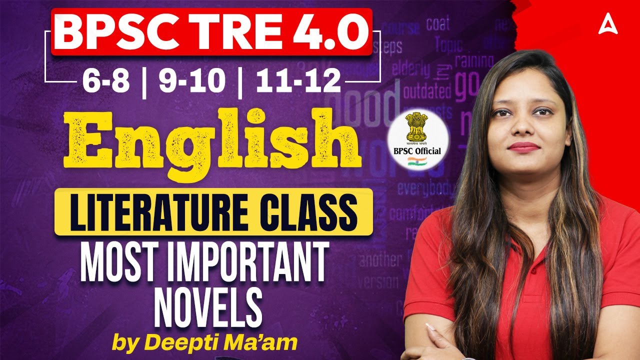 BPSC TRE 4.0 English Literature Class | TRE4.0 English Literary Most Important Novel By Deepti Ma'am