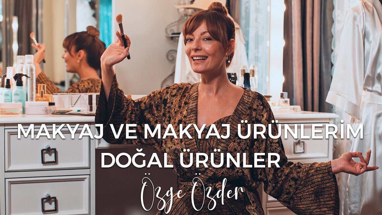 Makyaj ve Makyaj Ürünlerim | Doğal Ürünler | Günlük Makyajım