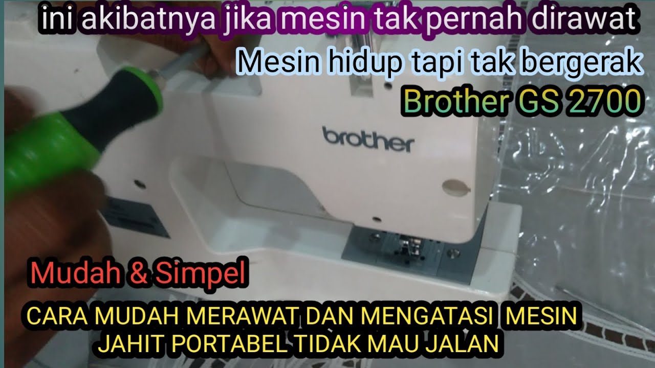 Merawat dan mengatasi mesin jahit portabel Brother tidak mau jalan