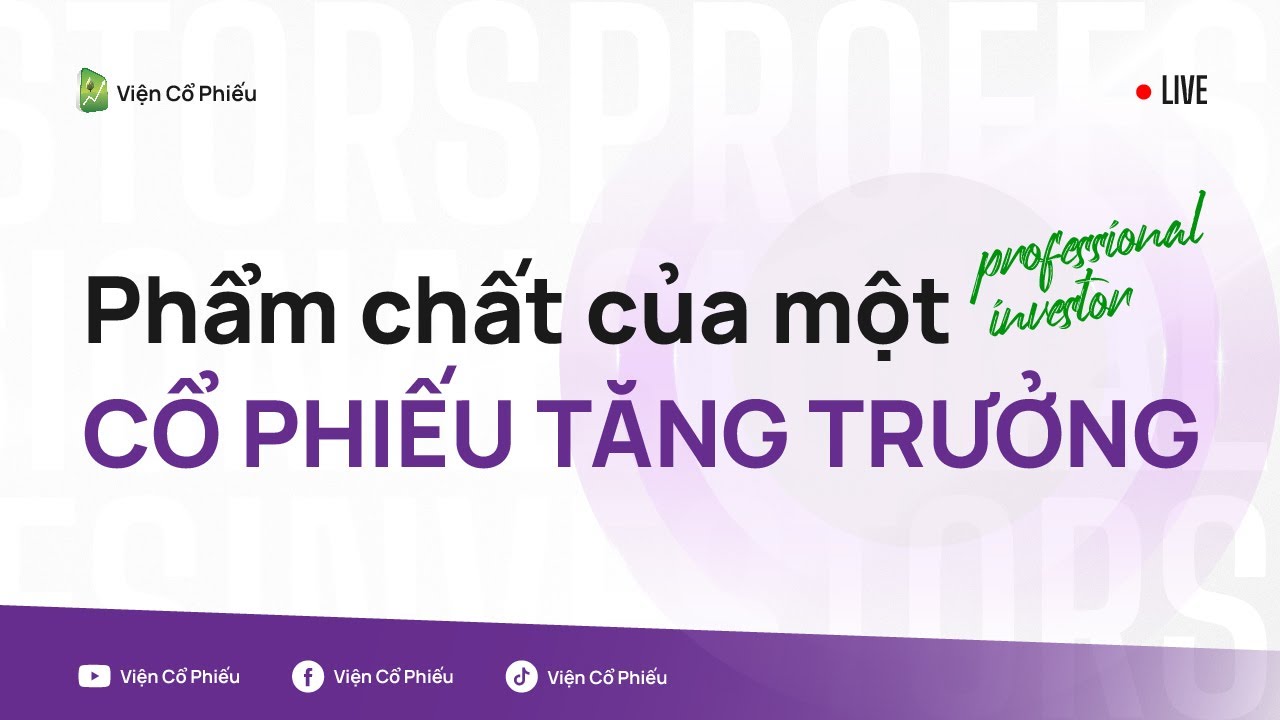 Phẩm chất của một cổ phiếu tăng trưởng?