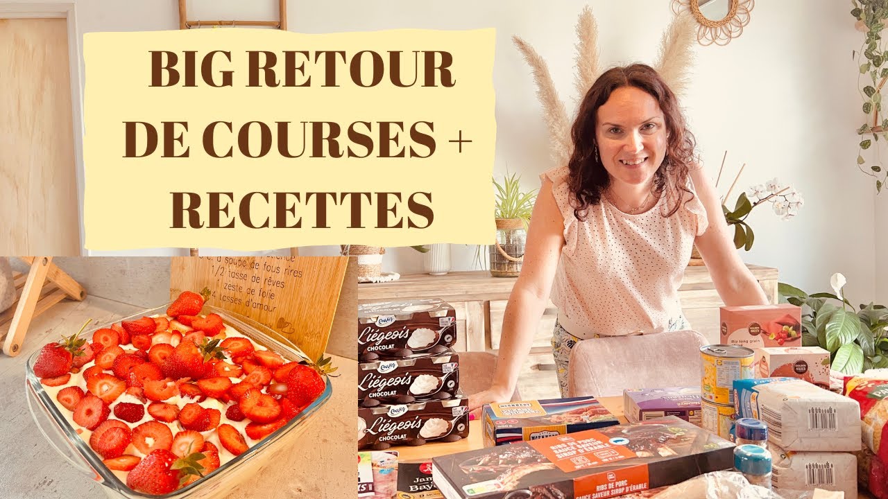 BIG RETOUR DE COURSES + RECETTES