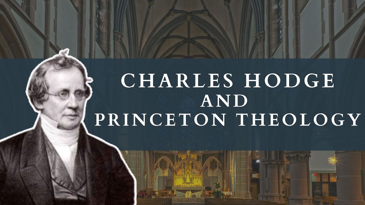 Charles Hodge and Princeton Theology / Readings in Modern Theology
