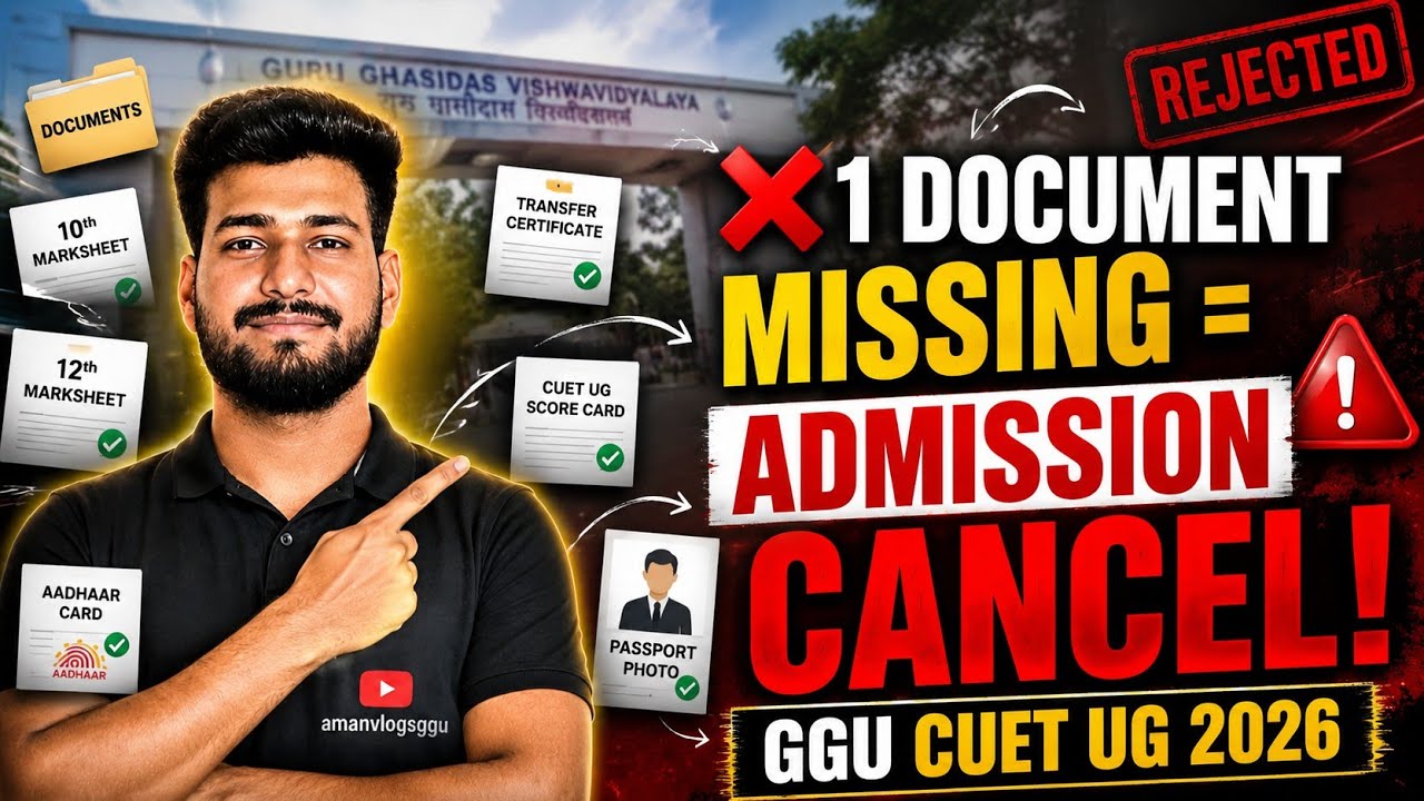 GGU CUET UG 2026 Document Verification | Complete List of Documents ✅ Avoid Admission Rejection