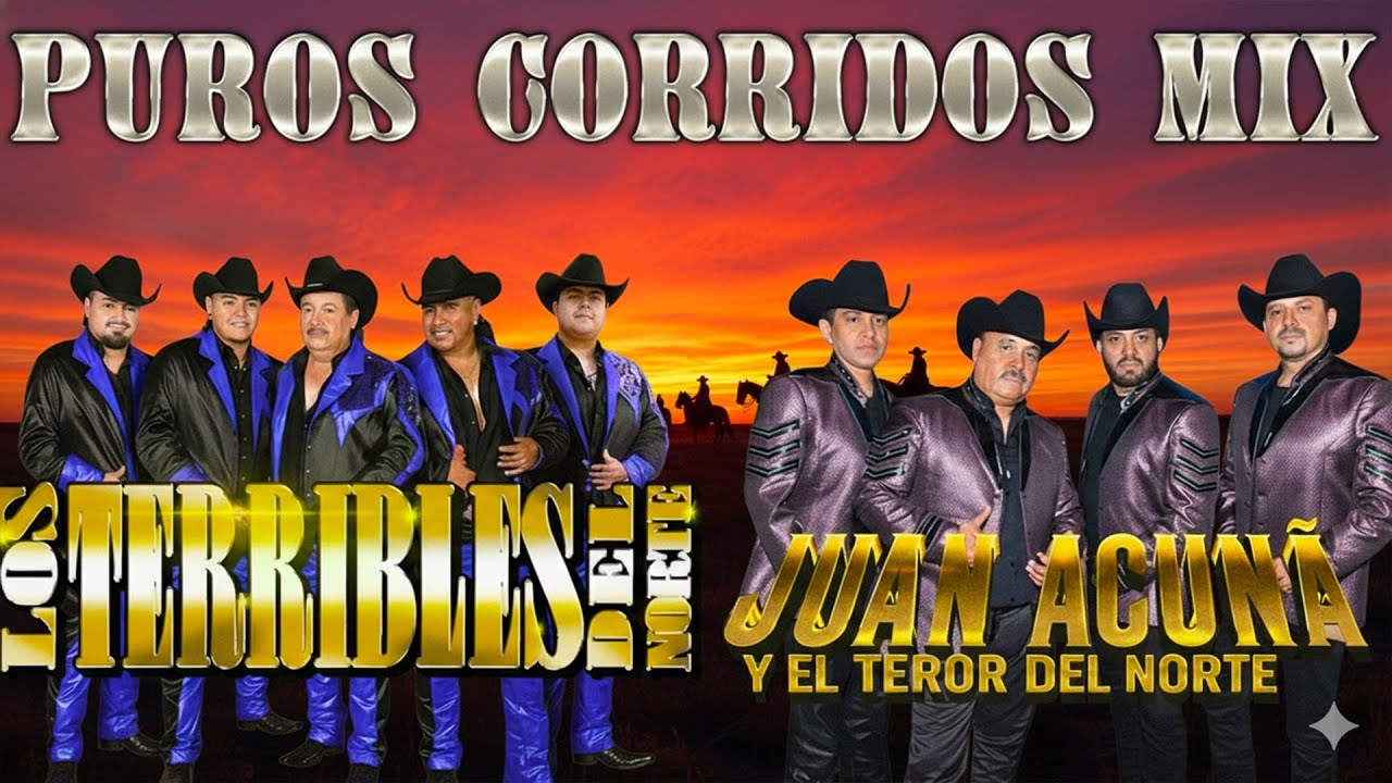 Juan Acuña y El Terror Del Norte vs Los Terribles Del Norte 🔥 Corridos Norteños Mix Éxitos