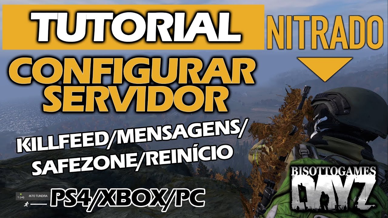 TUTORIAL COMO CONFIGURAR Servidor DAYZ PS4/XBOX/PC - SAFEZONE, KILLFEED, MENSAGENS, REINÍCIO...