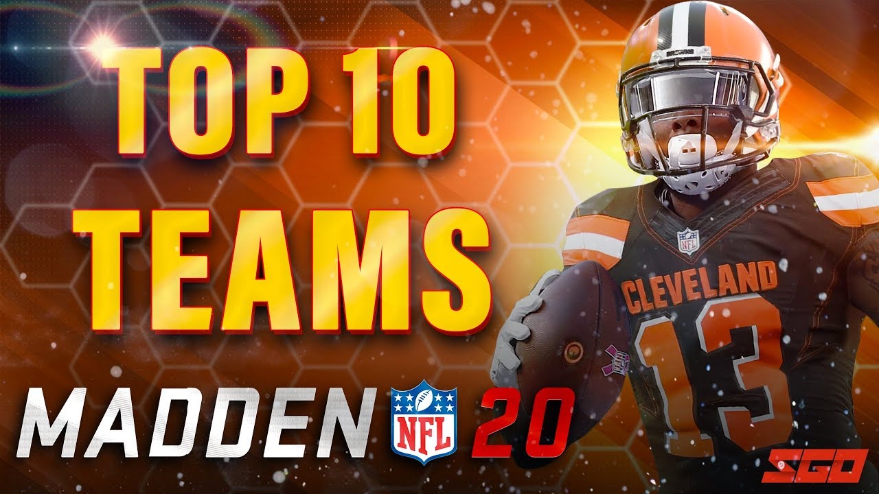 Madden 20 Top 10 Teams to Dominate With!