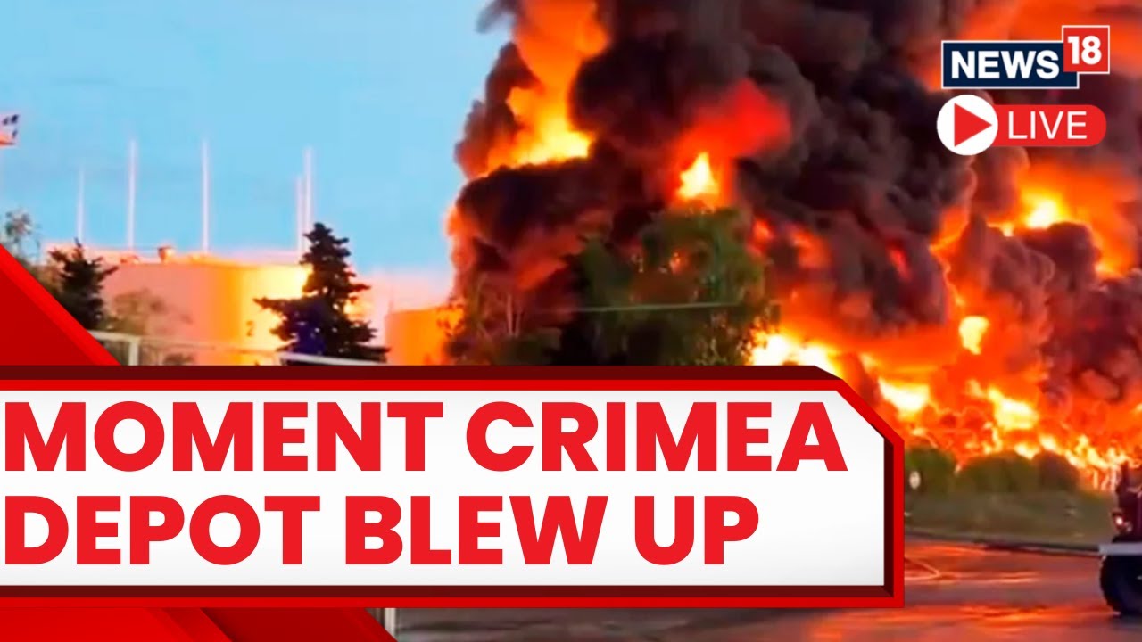 Huge Oil Reservoir Fire In Crimea After Drone Attack | Crimea Oil Depot Fire News LIVE | News18 LIVE