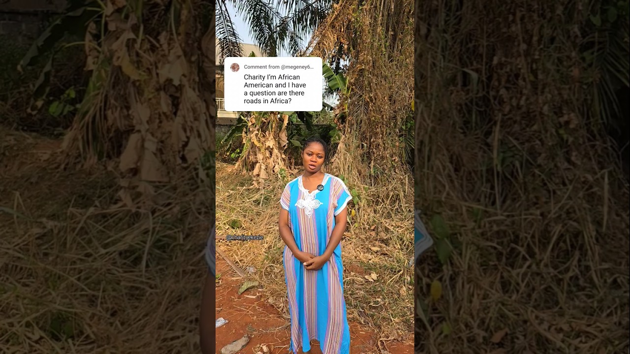 Tarred Roads in Africa?  #sarcasm #charityekezie #africanculture