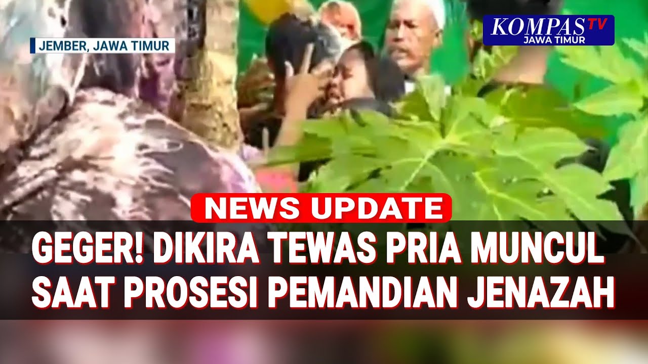 Geger! Dikira Tewas, Pria Muncul Saat Jenazah Dimandikan