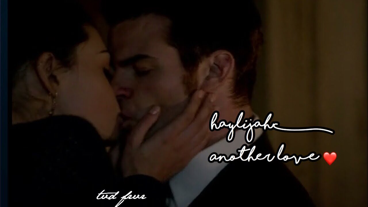 Hayley & Elijah | Another love