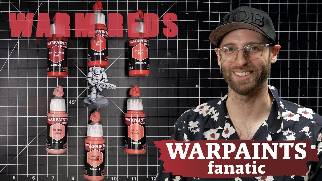 Painting with Warpaints Fanatics - Warm Reds