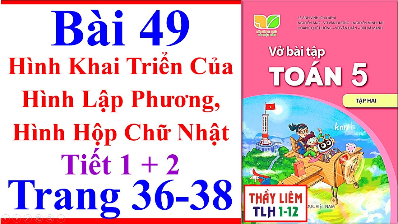 Vở Bài Tập Toán Lớp 5 Bài 49 Hình Khai Triển Của Hình Lập Phương Trang 36 Kết Nối Tri Thức Tiết 1 2