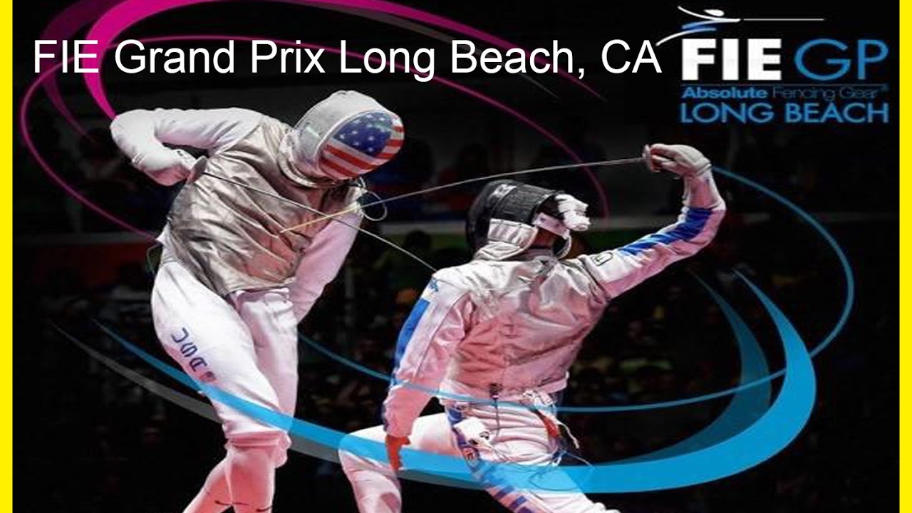 2017 Absolute Fencing Gear FIE Grand Prix Long Beach - Main Feed with commentary