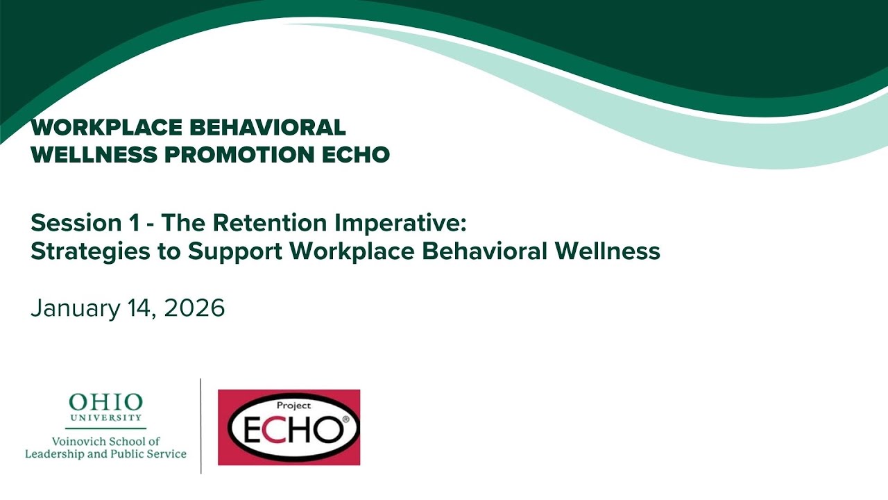 Workplace Behavioral Wellness Promotion ECHO-Session 1