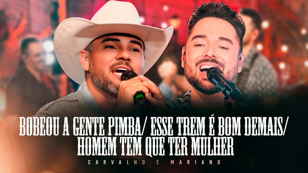 Bobeou a Gente Pimba | Esse Trem é Bom Demais | Homem tem que Ter Mulher