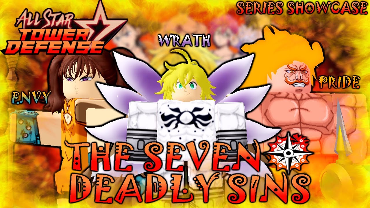 [ 7 DEADLY SINS ] All Star Tower Defense Series Showcase ft. Meliodas, Escanor, & Diane | Roblox