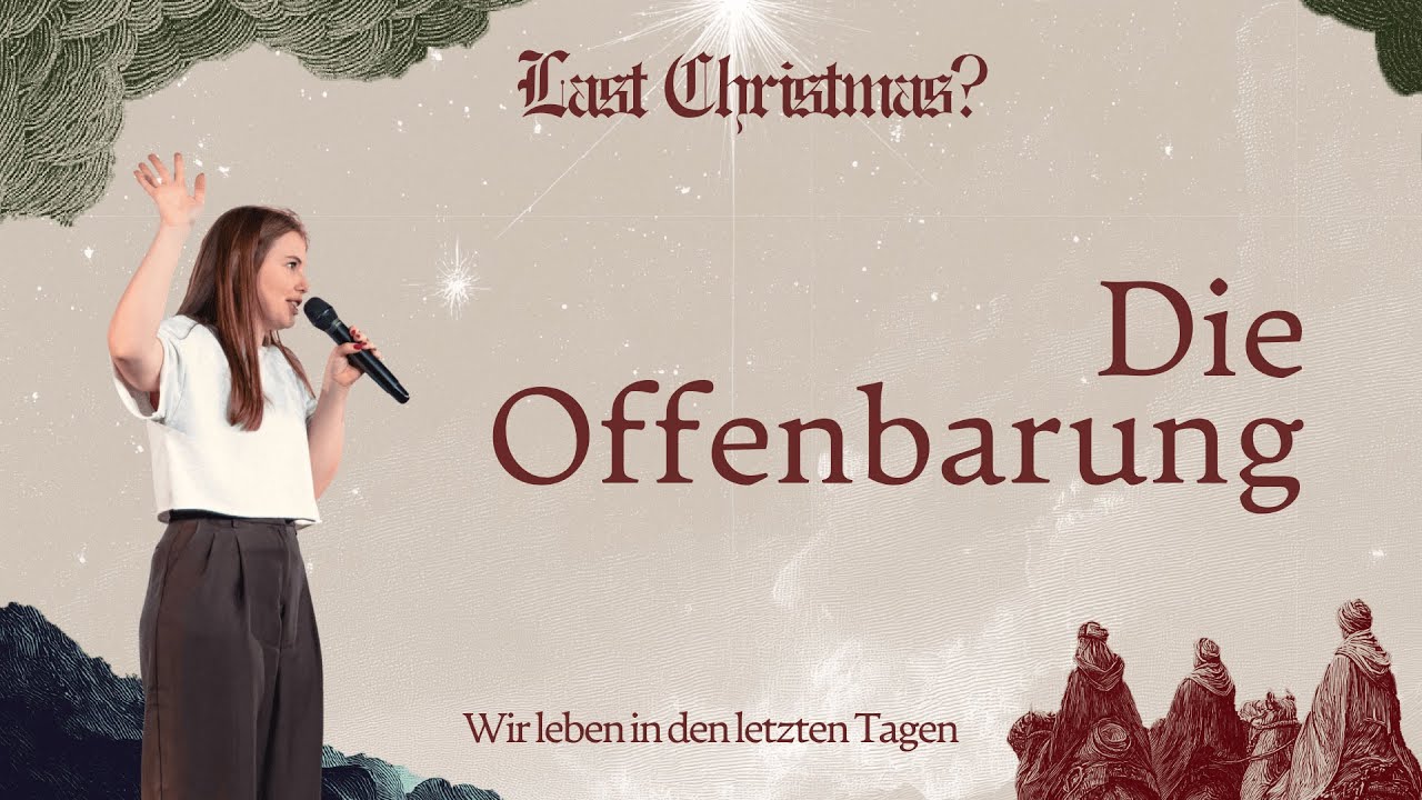 DIE OFFENBARUNG | LAST CHRISTMAS? WIR LEBEN IN DEN LETZTEN TAGEN | KATHARINA HORNBURG