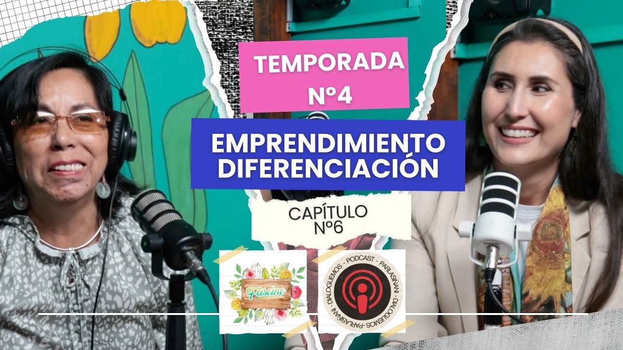 Parlasiñañi T4 Capítulo 6 | Emprendimiento y diferenciación