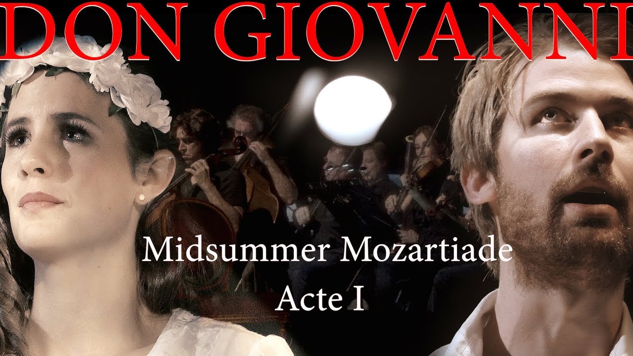 Mozart - Don Giovanni - Acte 1 - LIVE 4K