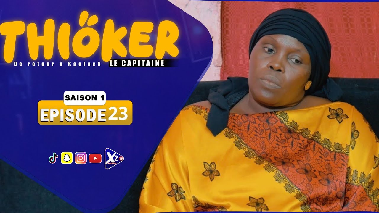 THIOKER LE CAPITAINE - EPISODE 23 ( SAISON 1 )