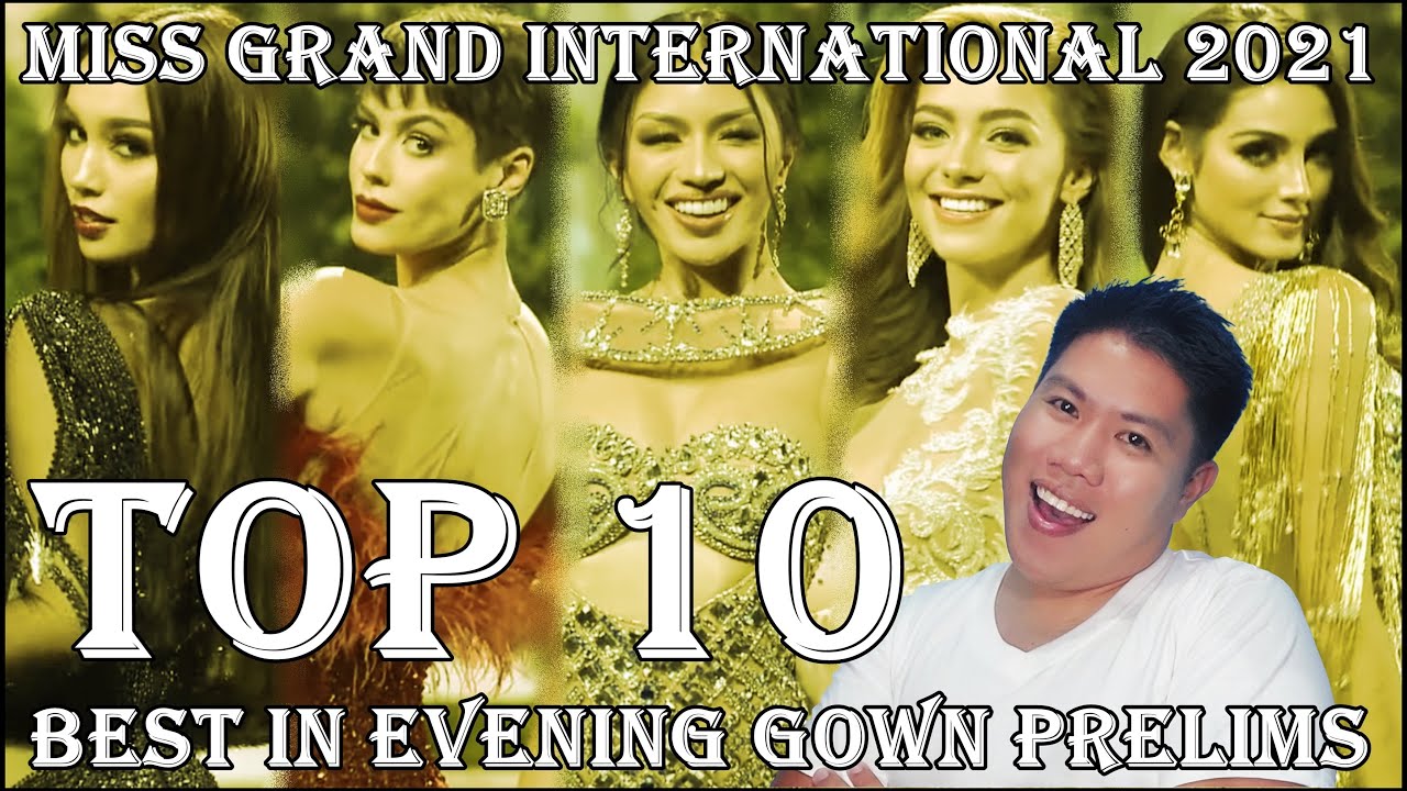 Miss Grand International 2021 | Best in Evening Gown Preliminaries (TOP 10)