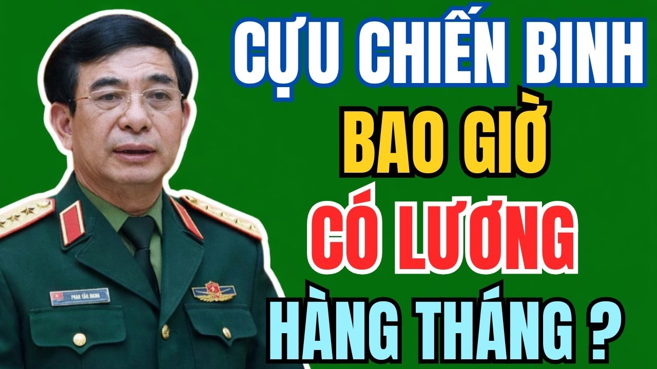 Câu Hỏi Lớn: Vì Sao Nhiều Cựu Chiến Binh Chưa Có Lương Hàng Tháng?