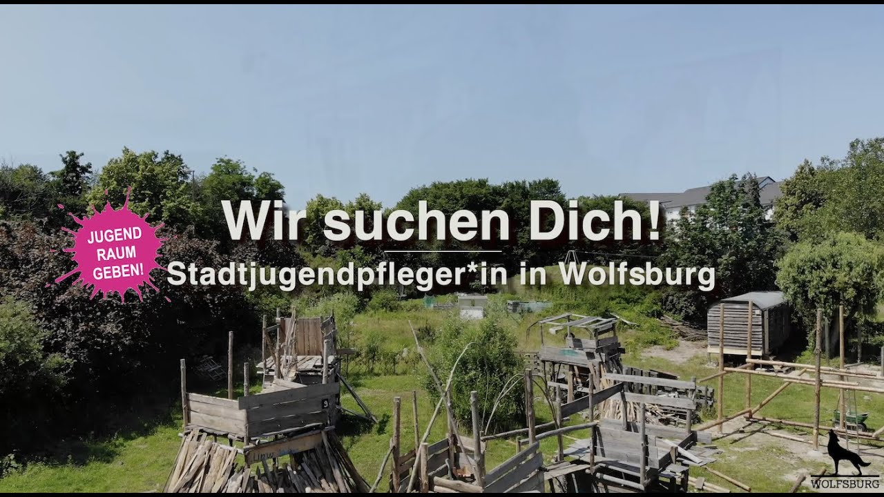 Jugendf&ouml;rderung Wolfsburg - Stadtjugendpfleger*in gesucht!