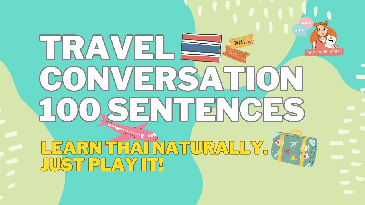 100 Essential Thai Travel Phrases 🇹🇭 | Learn Thai Naturally + FREE PDF!