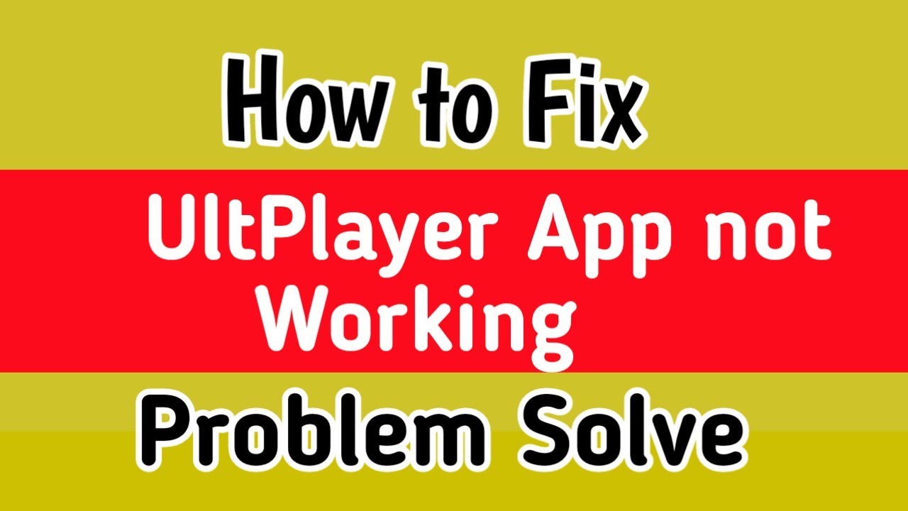 Ult Player App not working & not opening problem | Fix Ult Player All Problem Solve | Ult not workin