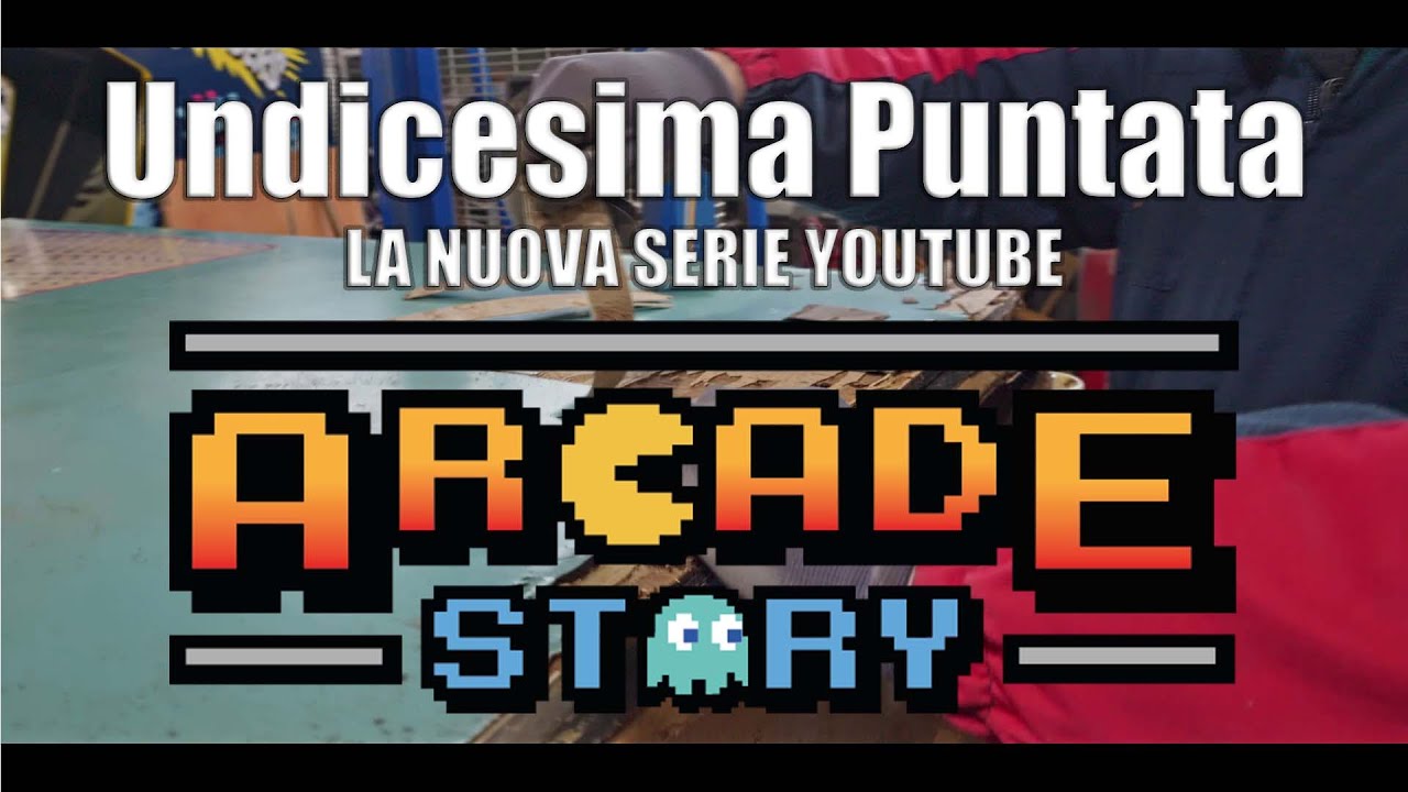 Arcade Story - La Serie TV - Undicesima Puntata