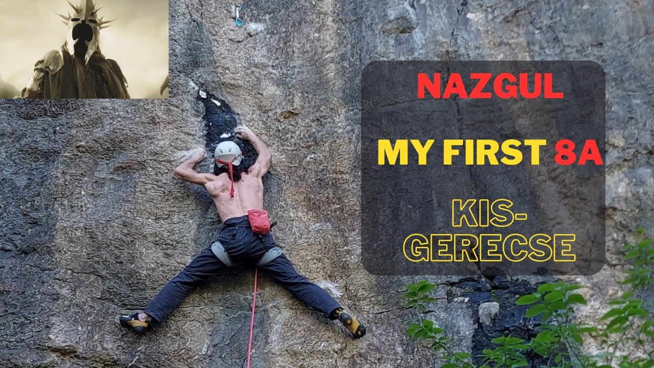 Climbing in Hungary: Nazgul, my first 8a, Kis-Gerecse