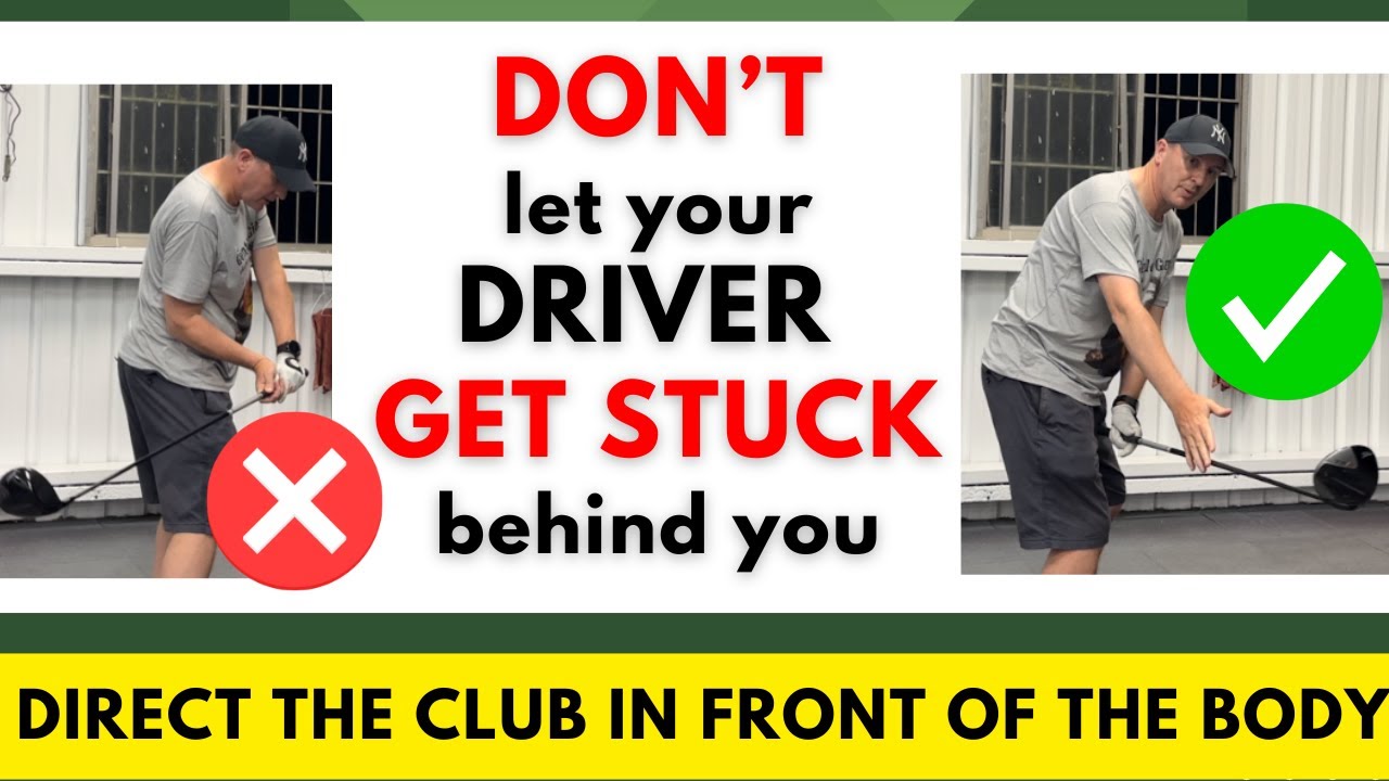 DON'T let your DRIVER GET STUCK behind your body - death move